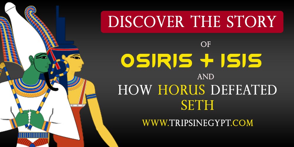 The Story of Osiris and Isis - The Myth of Osiris and Isis - Osiris Story